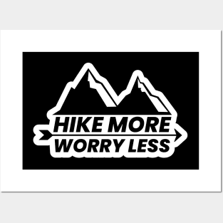 Hike More Worry Less Mountains design Posters and Art